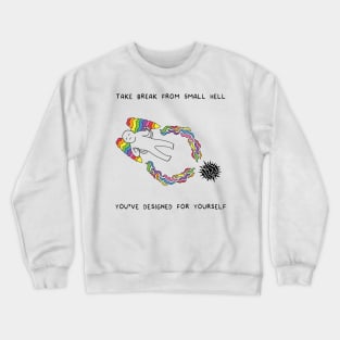 Take a Break Crewneck Sweatshirt